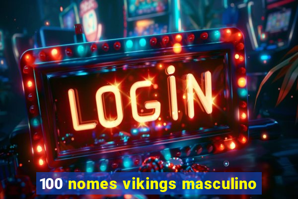 100 nomes vikings masculino